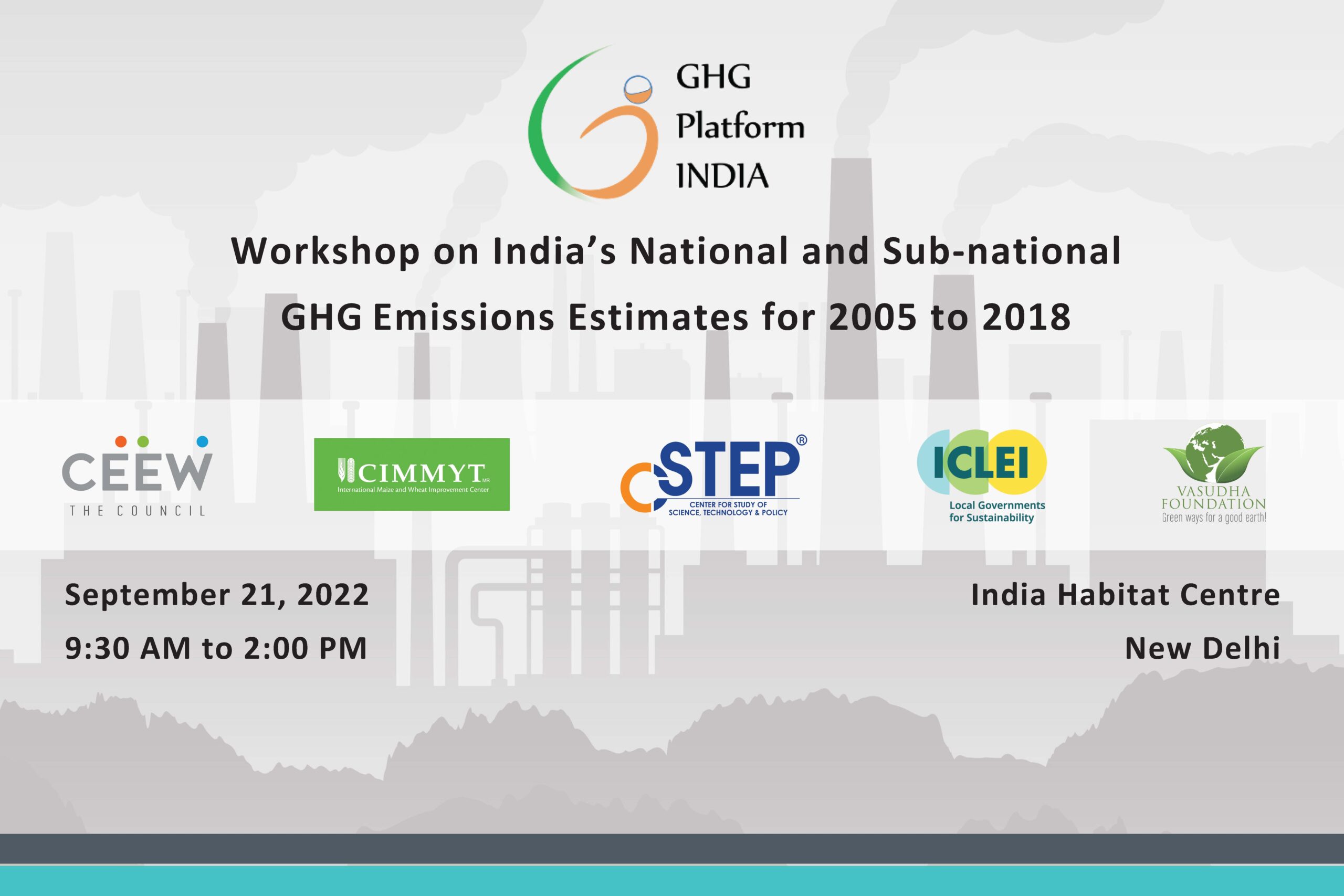 Workshop on India’s National and Sub-national GHG Emissions Estimates for 2005 to 2018